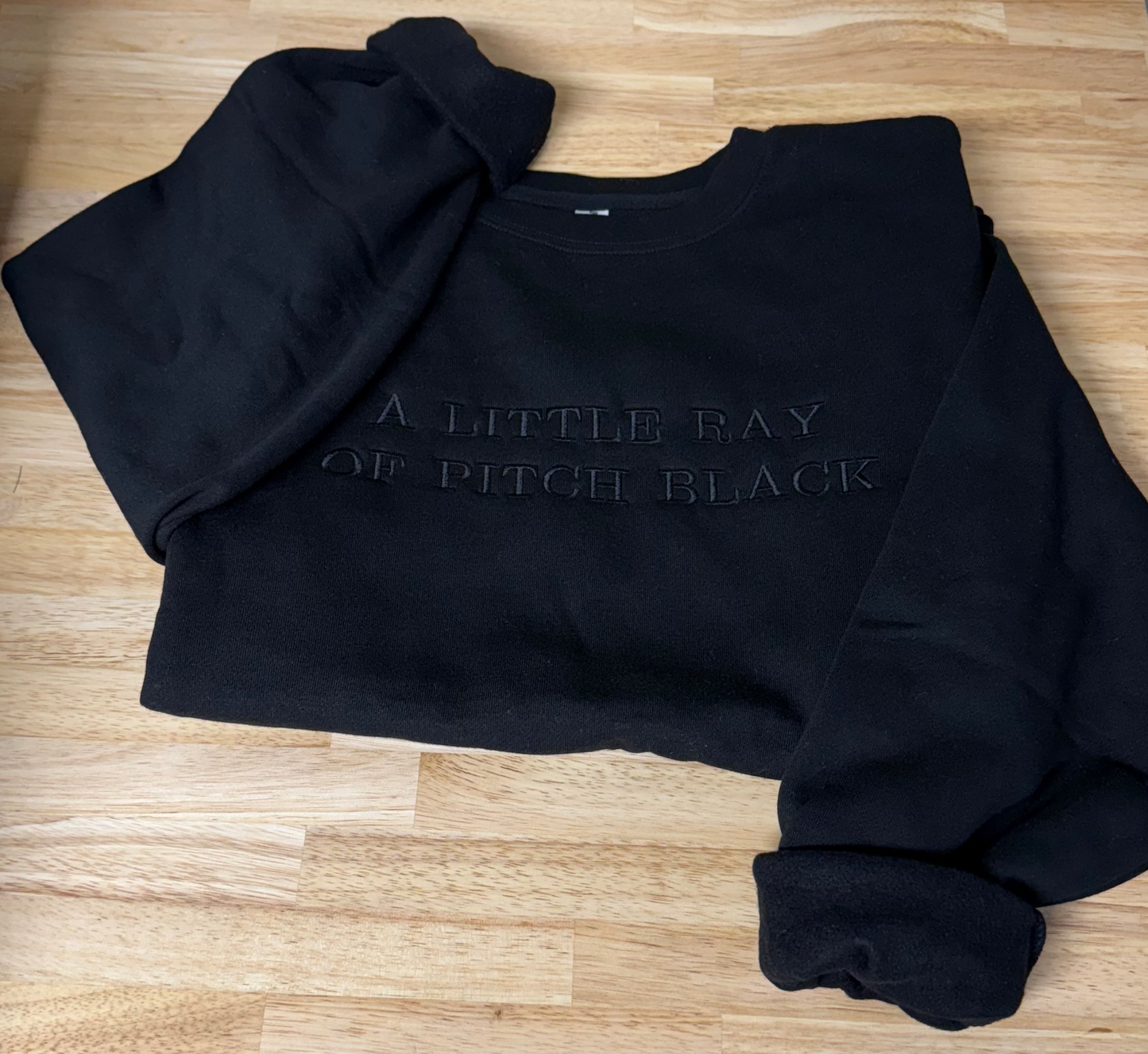 A Little Ray Of Pitch Black Crewneck